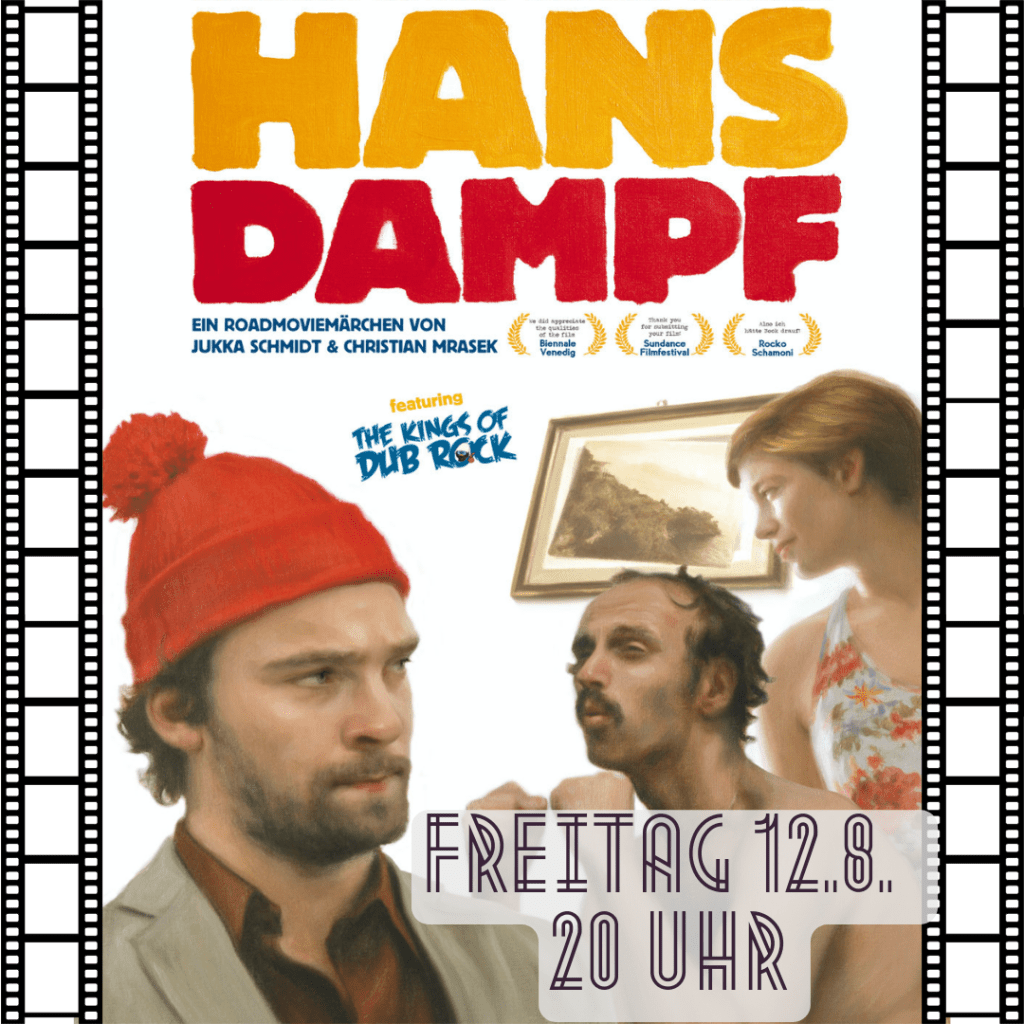 12. August | 20:00 | Film | „Hans&nbsp;Dampf“